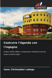 Costruire l'Uganda con l'ingegno