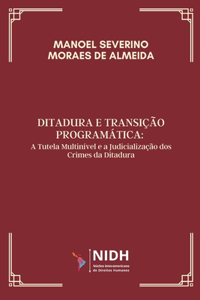 Ditadura e transição programática