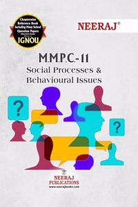 NEERAJ MMPC-11 Social Processes and Behavioural Issues - English Medium - For MBA- IGNOU - Chapter Wise Help Book / Guide including Many Solved Sample Papers and Important Exam Notesâ€“ Published by Neeraj Publications