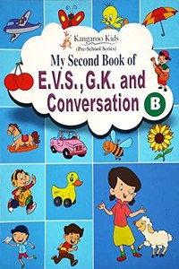 Kangaroo Kids (Pre School Series) My Second Book of EVS, GK and Conversation