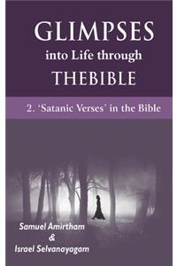 Glimpses into Life Through the Bible: 2-Satanic verses in the Bible