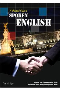 A Practical Guide to Spoken English