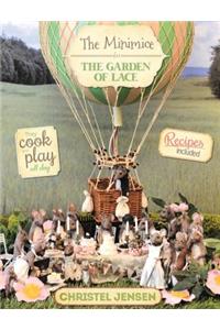 The Minimice in the Garden of Lace