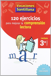 VACACIONES SANTILLANA 3 PRIMARIA 120 EJERCICIOS PARA MEJORAR LA COMPRENSION LECTORA (Spanish Edition)