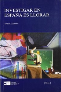 Investigar en Espana es llorar