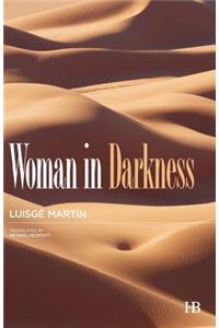 Woman in Darkness