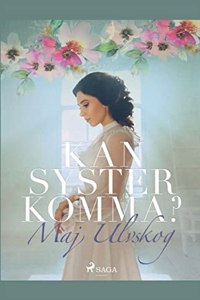 Kan Syster komma?