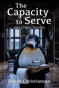 Capacity to Serve and Other Stories