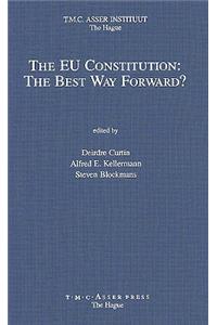 EU Constitution: The Best Way Forward?