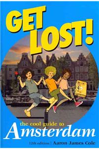 Get Lost! Cool Guide to Amsterdam