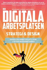 Den digitala arbetsplatsen - Strategi och design
