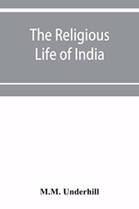 The Religious Life of India; The Hindu religious year