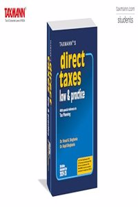 Taxmann's Direct Taxes Law & Practice | AY 2024-25 â€“ The go-to guide for students & professionals for over 40 years, equips the reader with ability to understand & apply the law [CA, CS, CMA, etc.]