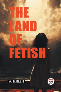 Land of Fetish