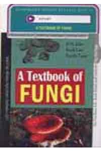 A Textbook of Fungi