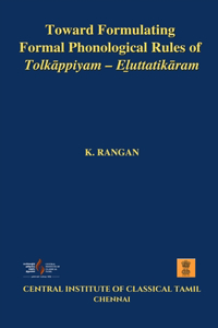 Toward Formulating Formal Phonological Rules of Tolkāppiyam - Eḻuttatikāram