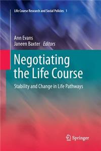 Negotiating the Life Course