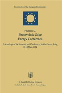 Fourth E.C. Photovoltaic Solar Energy Conference