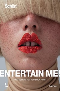 Entertain Me! by Schön Magazine