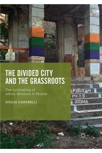 Divided City and the Grassroots