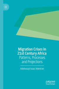 Migration Crises in 21st Century Africa