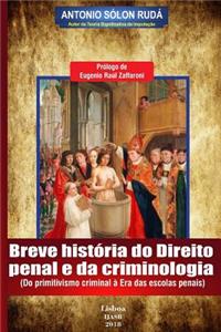 Breve história do direito penal e da criminologia