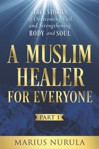 A Muslim Healer for Everyone