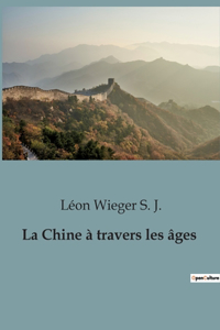 Chine à travers les âges