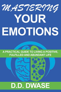 Mastering Your Emotions