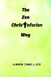 Zen Christafarian Way