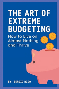 Art of Extreme Budgeting