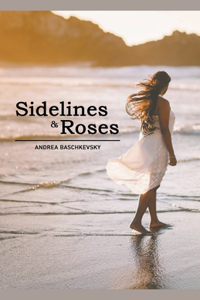 Sidelines and Roses