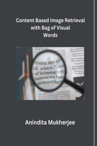 Content Based Image Retrieval with Bag of Visual words