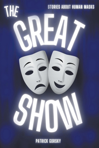 Great Show - Stories About Human Masks