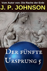 Fünfte Ursprung 5. Gea