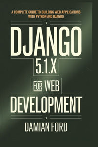 Django 5.1.x For Web Development