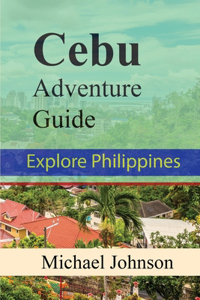 Cebu Adventure Guide