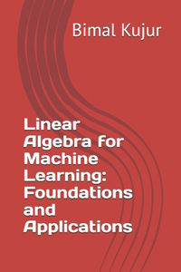 Linear Algebra for Machine Learning