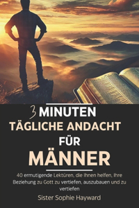 3 Minuten Tägliche Andacht Für Männer