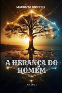 A Herança Do Homem