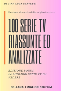 100 FILM riassunti ed analizzati EDIZIONE le migliori serie TV