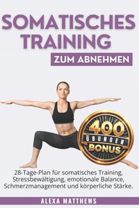 Somatisches Training Zum Abnehmen