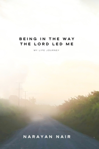 Being in the way the Lord led me