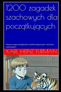 1200 zagadek szachowych dla poczatkujacych