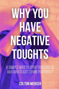 Why You Have Negative Thoughts