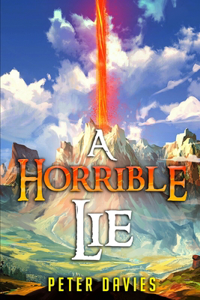 A Horrible Lie