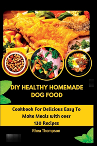 DIY Healthy Homemade Dog Food