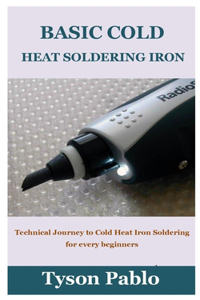 Basic Cold Heat Soldering Iron