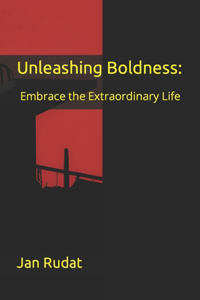 Unleashing Boldness