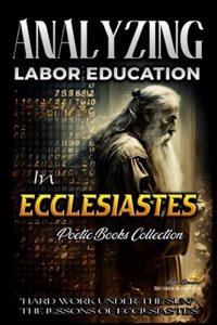 Analyzing Labor Education in Ecclesiastes